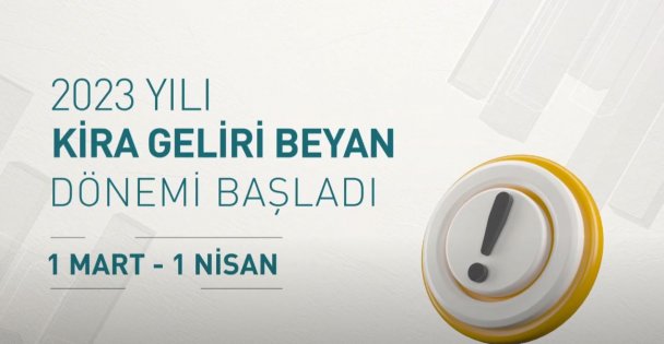 2023 Yılı Gelir ve Kira Gelir Vergisi Beyan Dönemi Başladı!