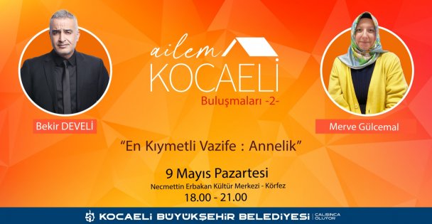 Ailem Kocaeli Buluşmalarının ikincisi başlıyor