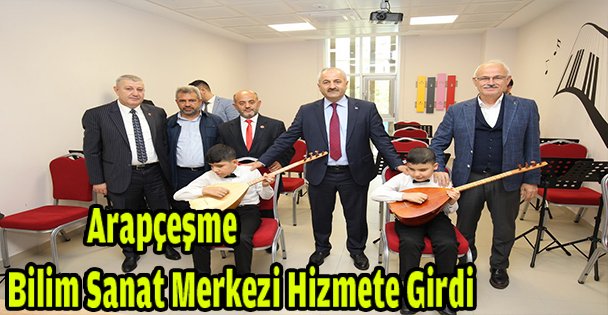 Arapçeşme Bilim Sanat Merkezi Hizmete Girdi