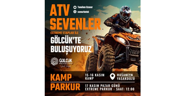 ATV TUTKUNLARI GÖLCÜK'TE BULUŞUYOR