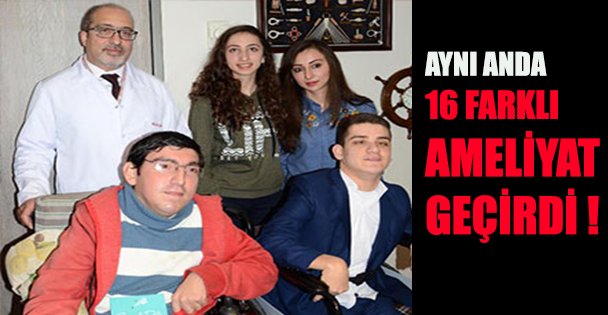 Aynı Anda 16 Farklı Ameliyat!