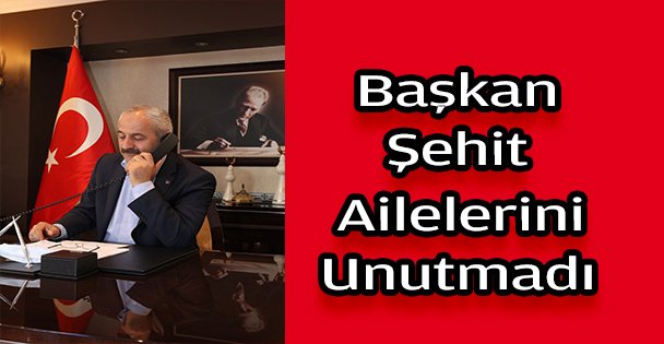 Başkan Büyükgöz Şehit Ailelerini Unutmadı