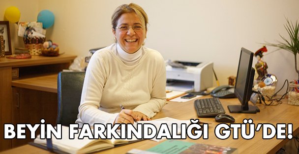 Beyin Farkındalığı GTÜ'de