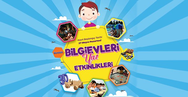 Bilgievleri Yaz Etkinlikleri Başlıyor