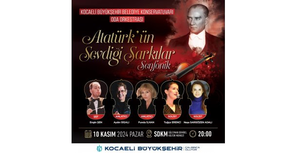 Büyükşehir, Atatürk'ü sevdiği şarkılarla anacak