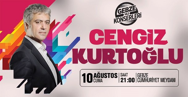 Cengiz Kurtoğlu Gebze'de