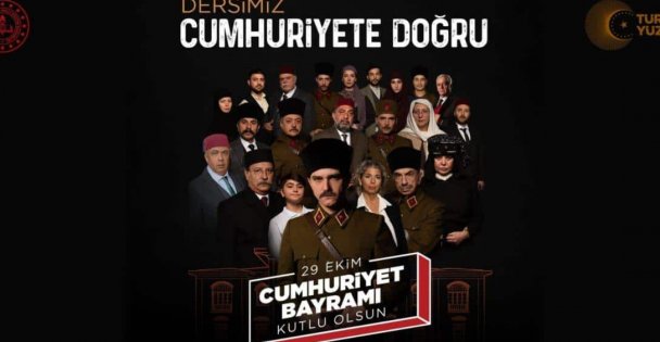 CUMHURİYET HAFTASININ İLK DERSİ, 'DERSİMİZ: CUMHURİYETE DOĞRU' FİLMİYLE BAŞLADI