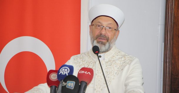 Diyanet İşeri Başkanı Erbaş: 