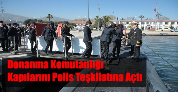 Donanma Komutanlığı Kapılarını Polis Teşkilatına Açtı