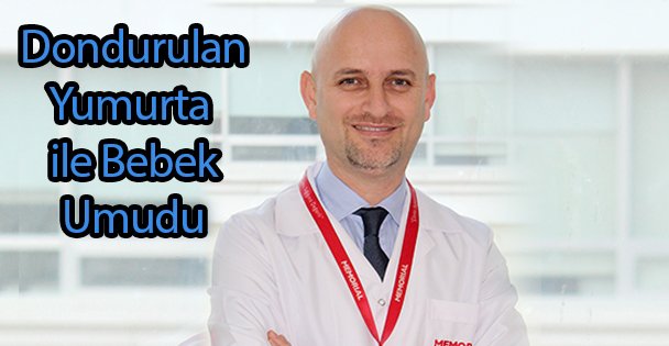 Dondurulan Yumurta ile Bebek Umudu