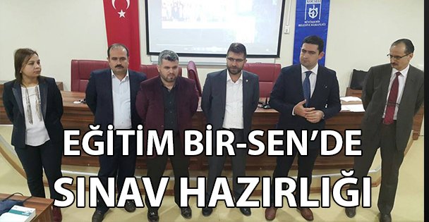 Egitim Bir-Sen'de sınav hazırlığı