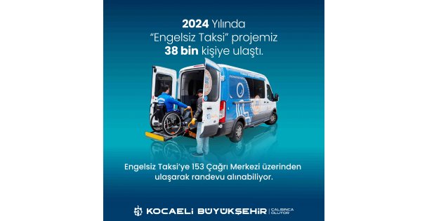 'Engelsiz Taksi” 2024'te 38 bin kişiye ulaştı