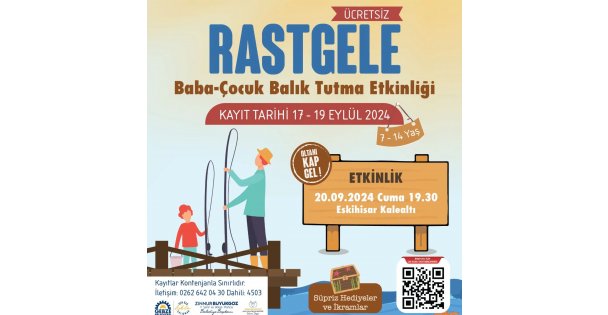 GEBZE'DE BABA-ÇOCUK BALIK TUTMA ETKİNLİĞİ DÜZENLENECEK