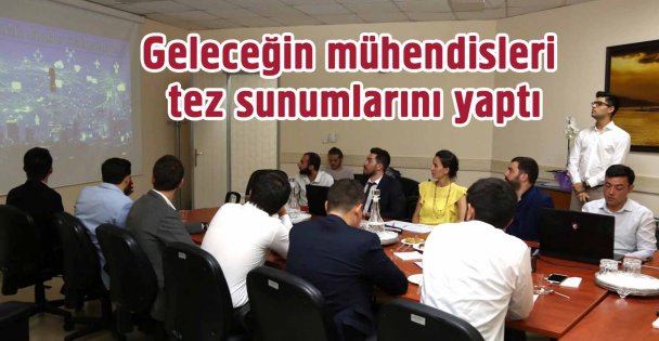 Geleceğin mühendisleri tez sunumlarını yaptı