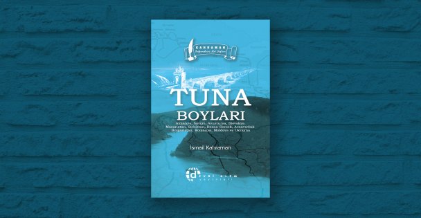 İsmail Kahraman'ın yeni kitabı TUNA BOYLARI çıktı!