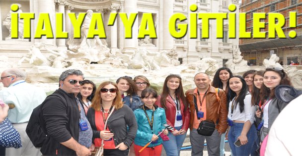 İtalya'ya gittiler