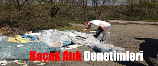 Kaçak atık denetimleri