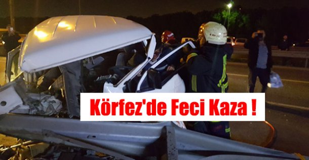 Körfez'de Feci Kaza !