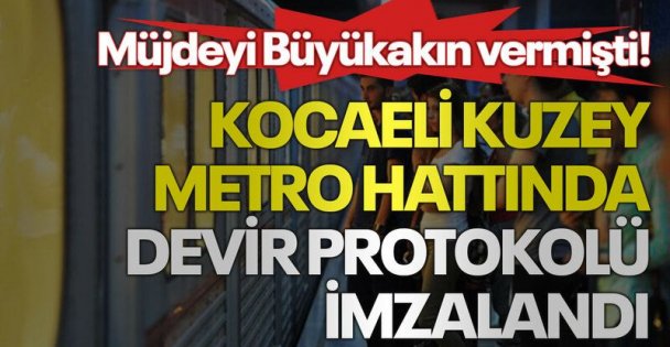 Kuzey Metro Hattında Devir Protokolü İmzalandı