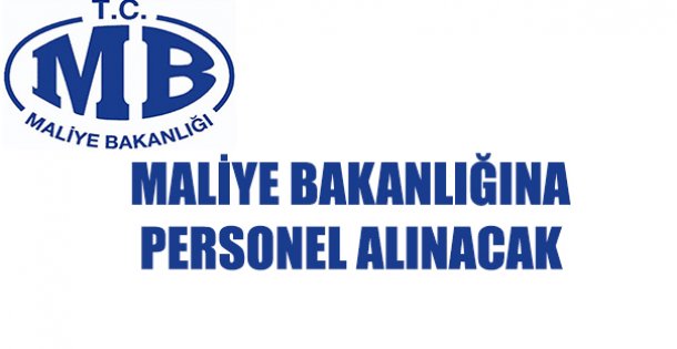 Maliye Bakanlığı Personel Alıyor !