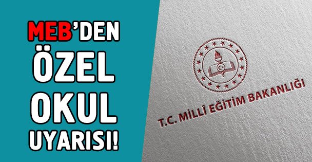 MEB'den 10 maddede 'özel okul tercih' uyarıları