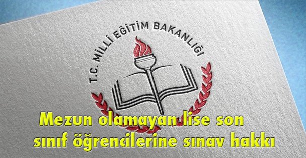 Mezun olamayan lise son sınıf öğrencilerine sınav hakkı