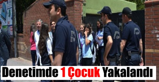 Okul Önü Denetimde 1 Çocuk Yakalandı