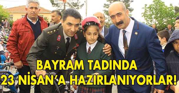 Pelitli, bayram tadında 23 Nisan'a hazırlanıyor