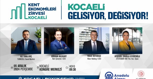 Sanayi ve teknolojinin kalbi 'Kocaeli Kent Ekonomileri Zirvesi'nde” atacak