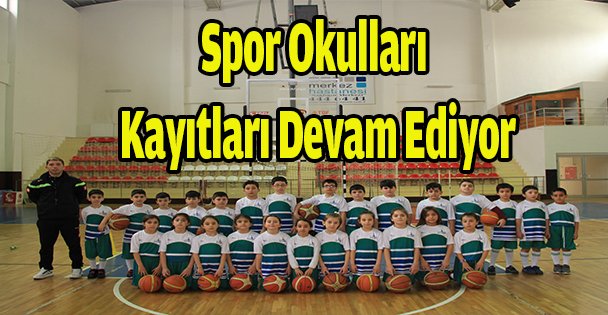 Spor okulları kayıtları devam ediyor