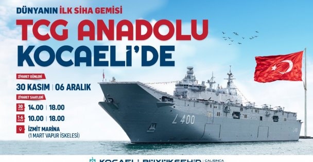 TCG Anadolu İzmit Körfezi'ne demirleyecek