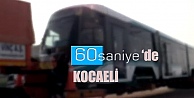 60 Saniye'de Kocaeli