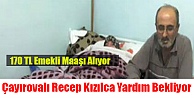 Çayırovalı Recep Kızılca Yardım Bekliyor