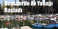 Denizlerde av yasağı başladı