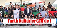 Farklı Kültürler GTÜ'de