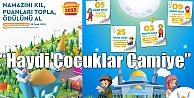 'Haydi Çocuklar Camiye”