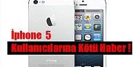 İphone 5 Kullanıcılarının Dikkatine