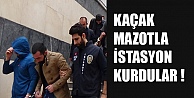 KAÇAK MAZOT İSTASYONU !