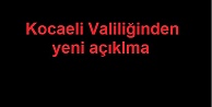 Kocaeli Valiliğinden açıklama