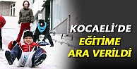 Kocaeli'de Eğitime Ara Verildi