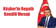 Köşker'in Regaib Kandili Mesajı