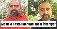 Mesleki Hastalıklar Hastanesi  İsteniyor