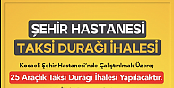 Şehir Hastanesi'ne taksi durağı ihalesi