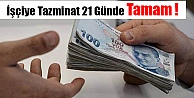 Tazminat 21 Günde  Tamam