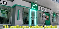 TEB sendikasyon kredisini yeniledi