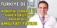 Türkiye'de ilki gerçekleştirdi!