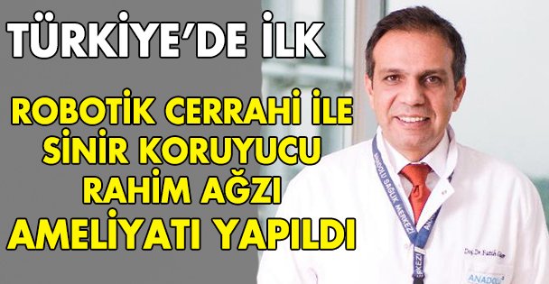 Türkiye'de ilki gerçekleştirdi!