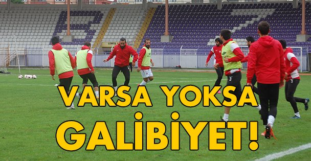 Varsa yoksa galibiyet